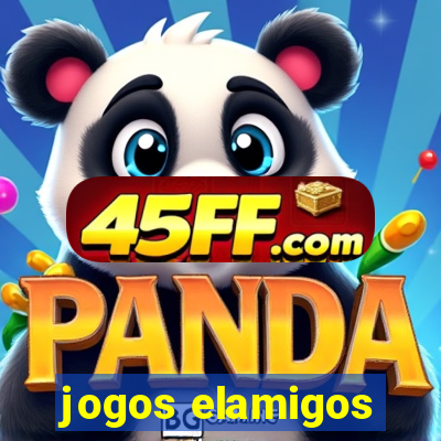 jogos elamigos